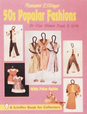 50's Popular Fashions de Roseann Ettinger