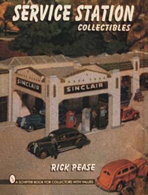 Service Station Collectibles de Rick Pease