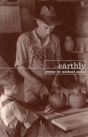 Earthly de Michael McFee