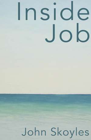 Inside Job de John Skoyles