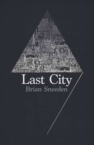 Last City de Brian Sneeden