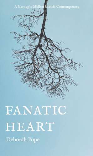 Fanatic Heart de Deborah Pope