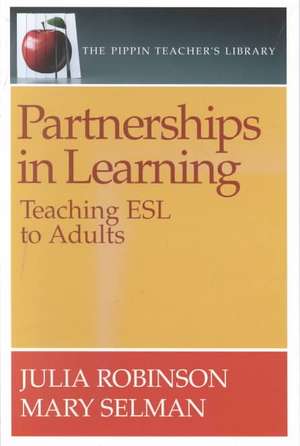 Robinson, J: Partnerships in Learning de Mary Selman