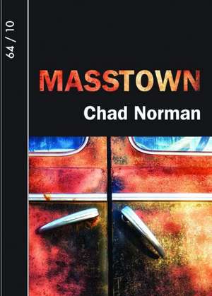 Masstown de Chad Norman