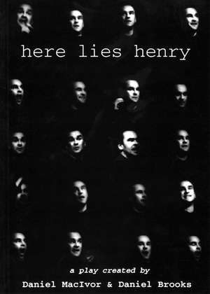 Here Lies Henry de Daniel MacIvor