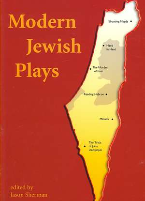 Modern Jewish Plays de Jason Sherman