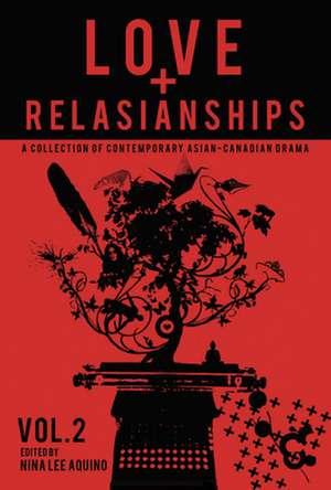 Love and Relasianships, Volume 2: Tales of an Urban Indian/The Trickster of Third Avenue East de Nina Lee Aquino