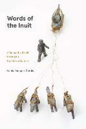 Words of the Inuit de Louis-Jacques Dorais