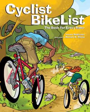 Cyclist BikeList: The Book for Every Rider de Laura Robinson