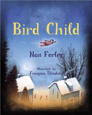 Bird Child de Nan Forler