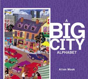 A Big City Alphabet de Allan Moak