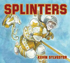 Splinters: This Girl Needs a Miracle... de Kevin Sylvester