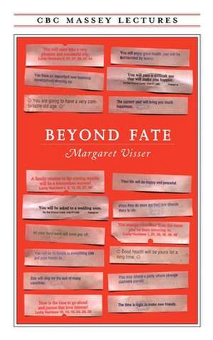 Beyond Fate de Margaret Visser