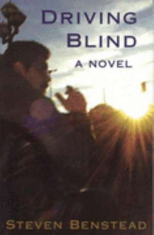 Driving Blind de Steven Benstead