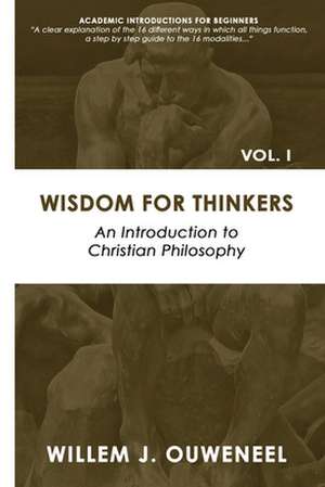 Wisdom for Thinkers de Ouweneel J. Willem