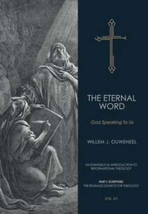 Eternal Word de Willem J. Ouweneel
