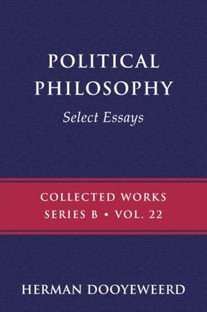 Political Philosophy de Herman Dooyeweerd