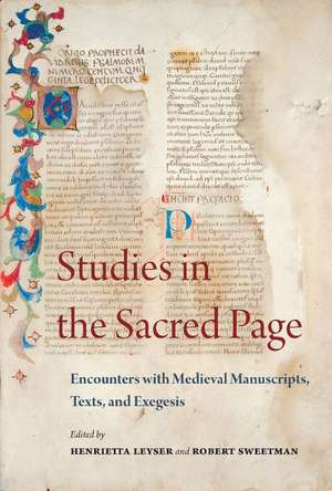 Studies in the Sacred Page: Encounters with Medieval Manuscripts, Texts, and Exegesis de Henrietta Leyser