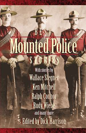 Best Mounted Police Stories de Dick Harrison