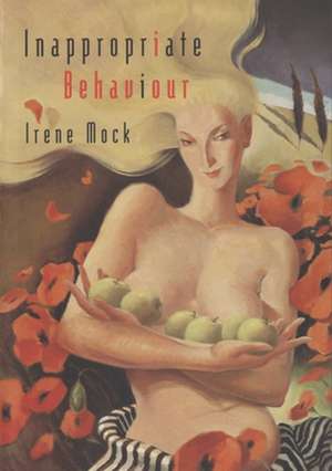 Inappropriate Behaviour de Irene Mock