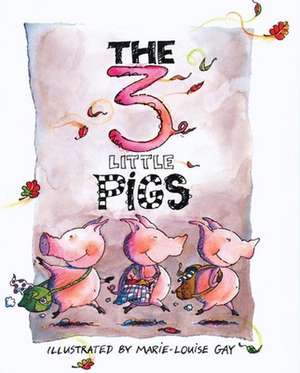 The Three Little Pigs de Marie-Louise Gay