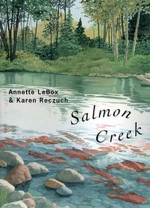 Salmon Creek de Annette LeBox