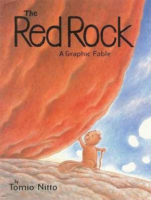 The Red Rock: A Graphic Fable de Tomio Nitto