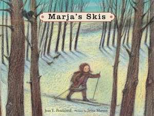 Marja's Skis de Jean E. Pendziwol