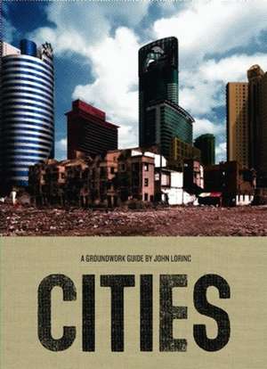 Cities de John Lorinc