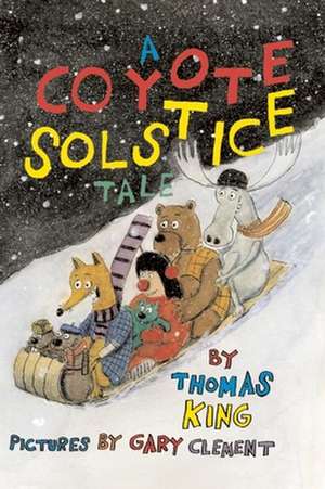 A Coyote Solstice Tale de Thomas King