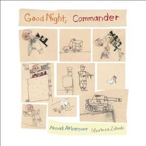 Good Night, Commander de Ahmad Akbarpour