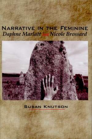 Narrative in the Feminine de Susan Knutson