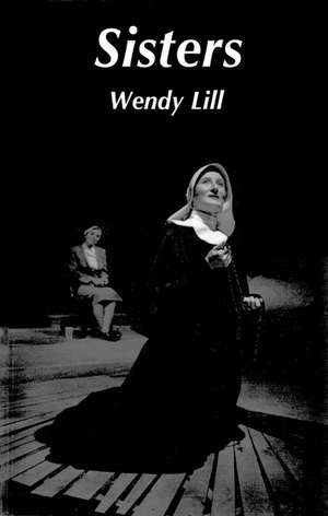 Sisters de Wendy Lill