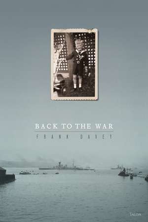 Back to the War de Frank Davey