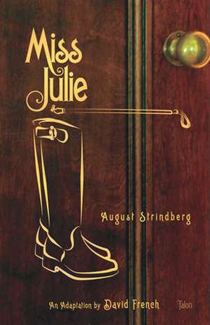 Miss Julie de August Strindberg