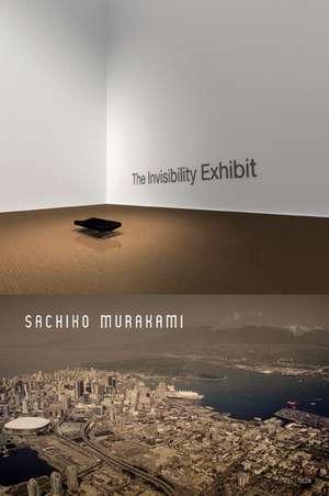 The Invisibility Exhibit de Sachiko Murakami