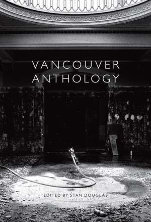 Vancouver Anthology de Stan Douglas