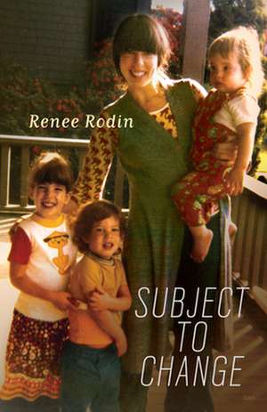 Subject to Change de Renee Rodin