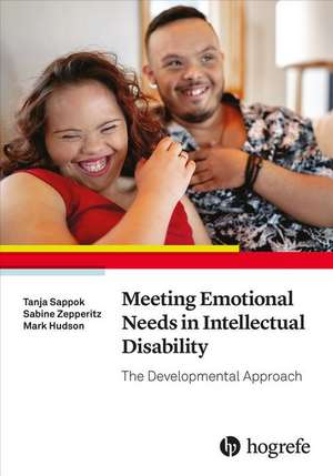 Meeting Emotional Needs in Intellectual Disability de Tanja Sappok