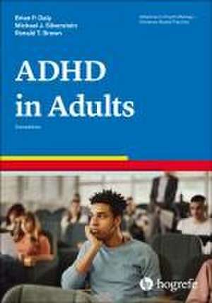 Attention-Deficit/Hyperactivity Disorder in Adults de Brian P. Daly