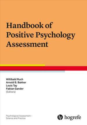 Handbook of Positive Psychology Assessment de Willibald Ruch