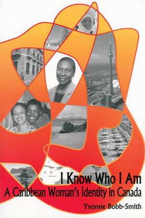 I Know Who I Am de Yvonne Dr. Bobb-Smith