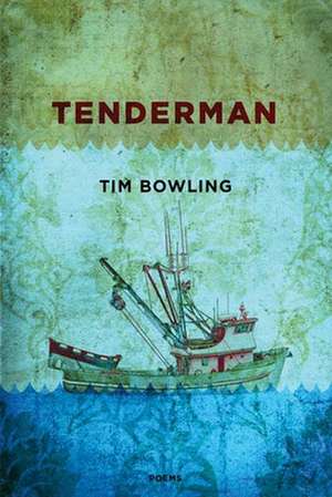 Tenderman de Tim Bowling