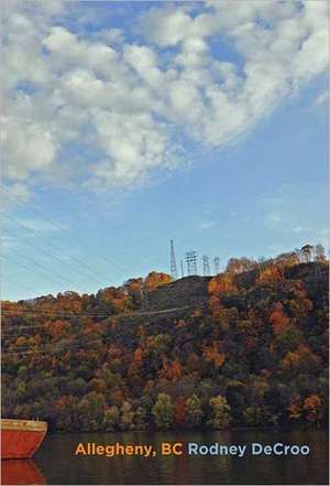 Allegheny, BC de Rodney DeCroo