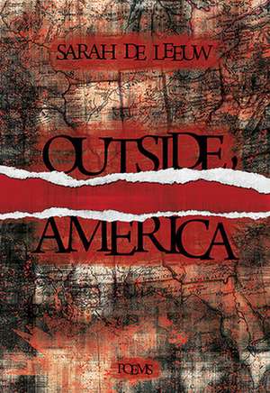 Outside, America de Sarah de Leeuw