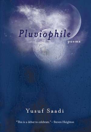 PLUVIOPHILE de Yusuf Saadi