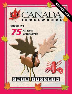 O Canada Crosswords Book 23 de Gwen Sjogren