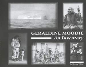 Geraldine Moodie: An Inventory de Donny White