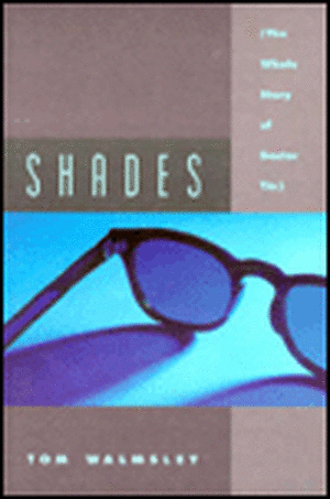 Shades: The Whole Story of Dr. Tin de Tom Walmsley