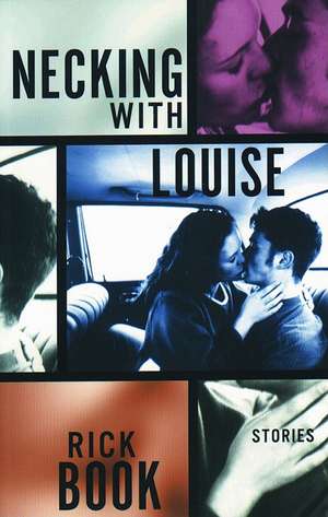 Necking with Louise de Rick Book